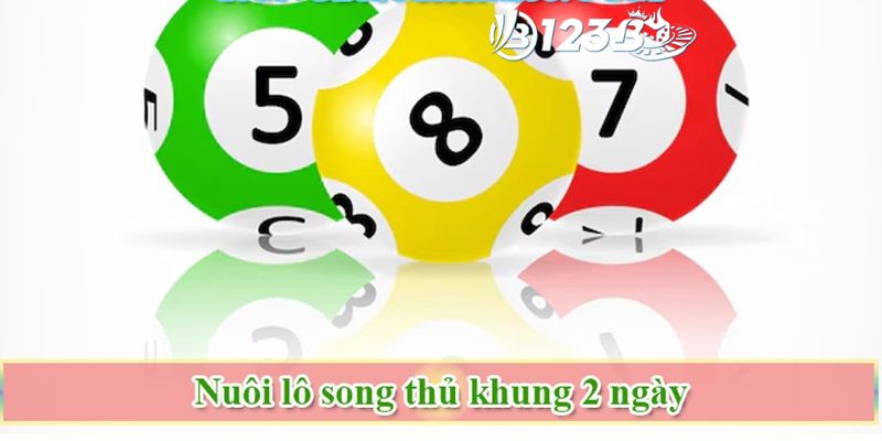 song thủ lô khung 2 ngày song thủ lô khung 2 ngày